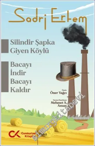 Silindir Şapka Giyen Köylü - Bacayı İndir Bacayı Kaldır -         2022