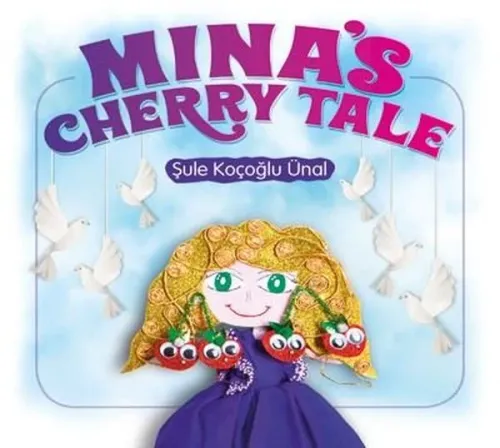 Mina's Cherry Tale Şule Koçoğlu Ünal