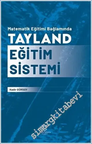 Matematik Eğitimi Bağlamında Tayland Eğitim Sistemi -         2023