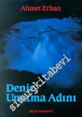 Deniz, Unutma Adını -        2000