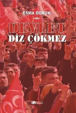 Devlet Diz Çökmez