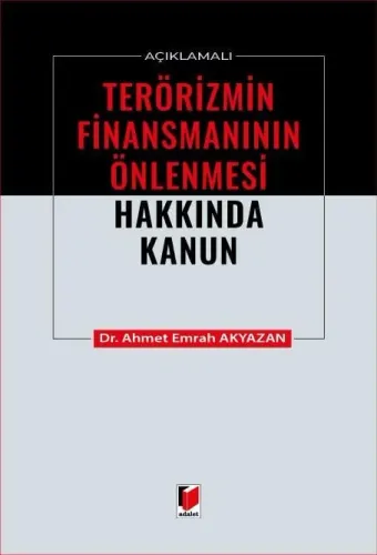 Açıklamalı Terörizmin Finansmanının Önlenmesi Hakkında Kanun