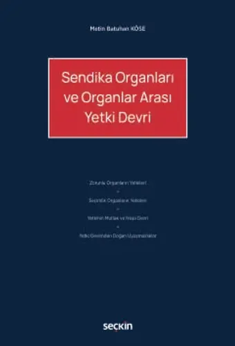 Sendika Organları ve Organlar Arası Yetki Devri
