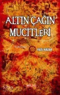 Altın Çağın Mucitleri
