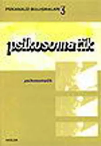 Psikosomatik; Psikanaliz Buluşmaları 3
