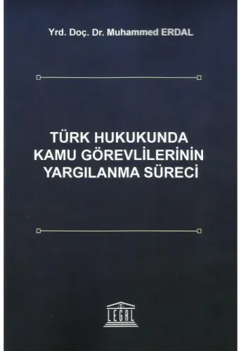 Türk Hukukunda Kamu Görevlilerinin Yargılanma Süreci
