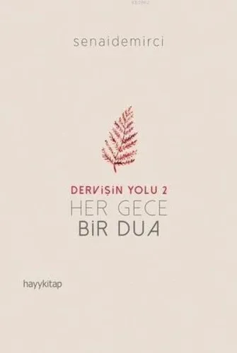 Her Gece Bir Dua - Dervişin Yolu 2