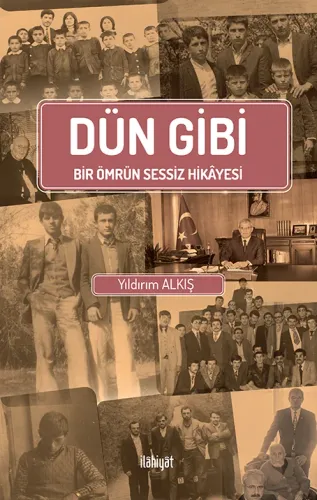 Dün Gibi