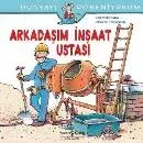 Arkadaşım İnşaat Ustası Kolektif