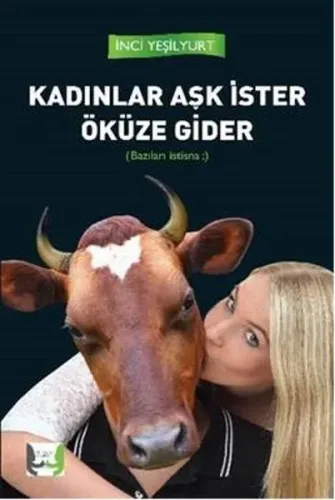 Kadınlar Aşk İster Öküze Gider-----
