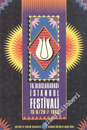 16. Uluslararası İstanbul Festivali: 15 - 6 / 20 - 7  1988 -        1988