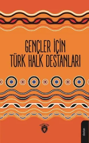 Gençler İçin Türk Destanları