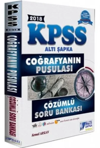 Altı Şapka KPSS Coğrafyanın Pusulası Tamamı Çözümlü Soru Bankası 2018