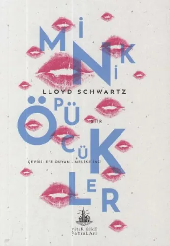 Minik Öpücükler Lloyd Schwartz Minik Öpücükler Lloyd Schwartz