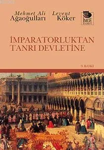 İmparatorluktan Tanrı Devletine