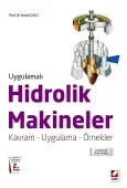 Uygulamalı Hidrolik Makineleri Kavram – Uygulama – Örnekler