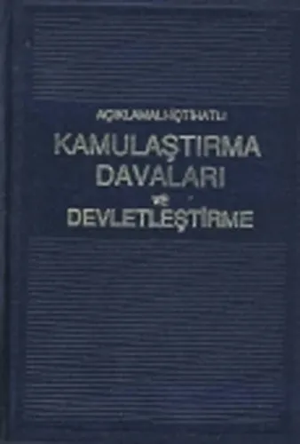 Kamulaştırma Davaları ve Devletleştirme