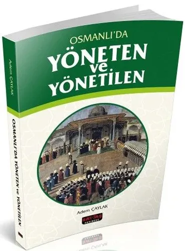 Osmanlı'da Yöneten ve Yönetilen