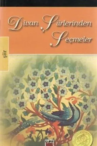 Divan Şiirlerinden Seçmeler