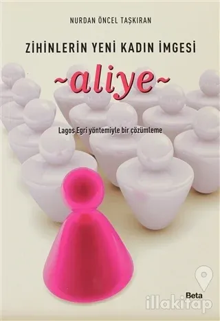 Aliye Zihinlerin Yeni Kadın İmgesi