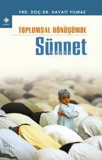 Toplumsal Dönüşümde Sünnet