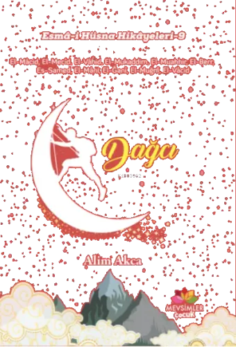 Esmâ-i Hüsna Hikâyeleri-9;Dağcı