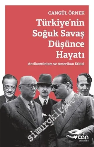 Türkiye'nin Soğuk Savaş Düşünce Hayatı: Antikomünizm ve Amerikan Etkisi -