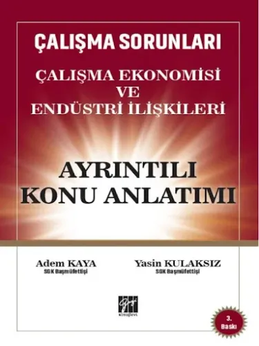 Çalışma Sorunları Çalışma Ekonomisi ve Endüstri İlişkileri Ayrıntılı K