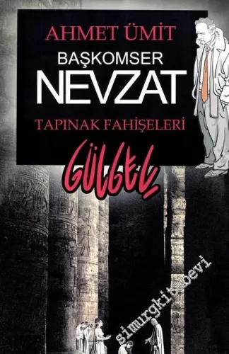 Başkomser Nevzat: Tapınak Fahişeleri -        2007