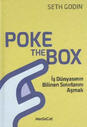 Poke The Box; İş Dünyasının Bilinen Sınırlarını Aşmak