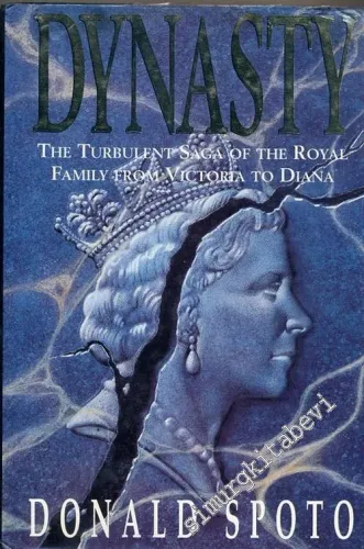 Dynasty the Turbulent Saga of the Royal -        1995