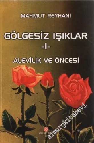 Gölgesiz Işıklar 1: Alevilik ve Öncesi -         2013