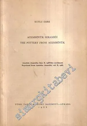Acemhöyük Seramiği = The Pottery from Acemhöyük -        1968