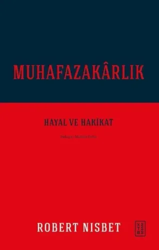 Muhafazakârlık;Hayal ve Hakikat