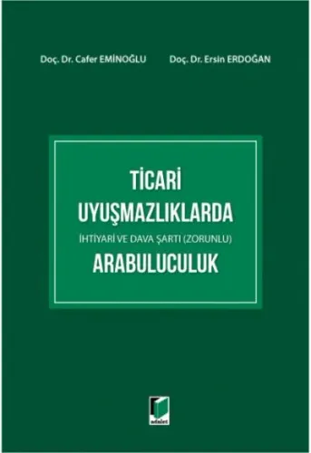 Ticari Uyuşmazlıklarda Arabuluculuk