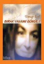 Bırak Yakamı Gönül
