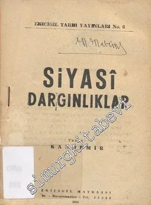 Siyasi Dargınlıklar Cilt: 6: Atatürk - İnönü, İnönü Mareşal Dargınlığı -        1955