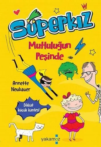 Süperkız Mutluluğun Peşinde