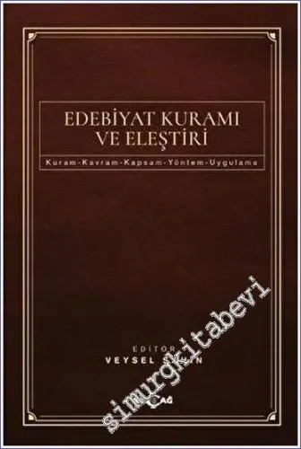 Edebiyat Kuramı ve Eleştiri  : Kuram - Kavram - Kapsam - Yöntem - Uygulama CİLTLİ -        2023