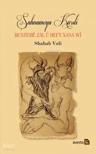 Şahnameya Kurdî;Rustemê Zal û Heft Xana Wî