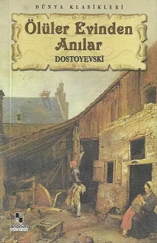 Ölüler Evinden Anılar