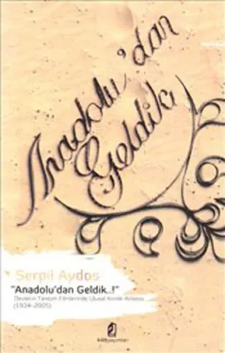 Anadolu'dan Geldik