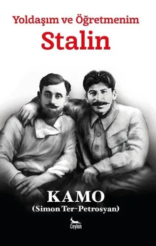 Yoldaşım Ve Öğretmenim Stalin