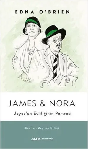 James & Nora ;Joyce’un Evliliğinin Portresi