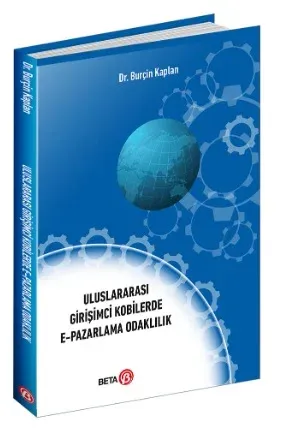 Uluslararası Girişimci Kobilerde E-Pazarlama Odaklılık