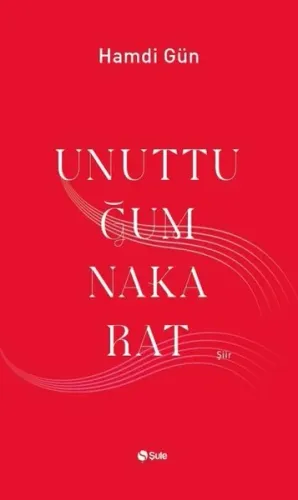 Unuttuğum Nakarat