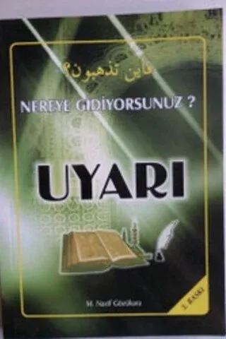 Nereye Gidiyoruz Uyarı