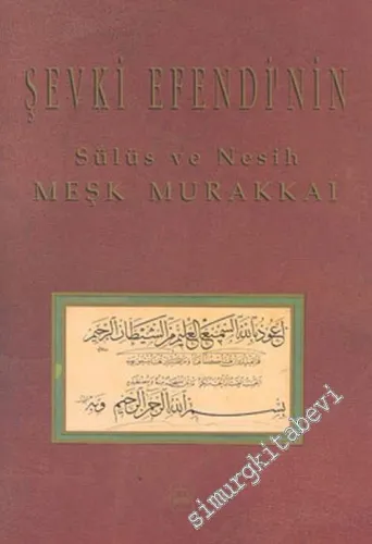 Şevki Efendi'nin Sülüs ve Nesih Meşk Murakkaı -