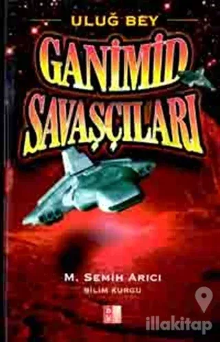 Uluğ Bey Ganimid Savaşçıları