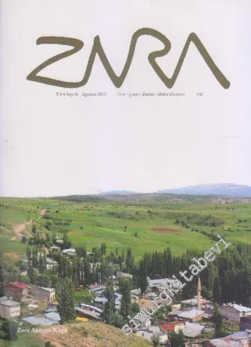 Zara - Gezi, Çevre, Kültür, Haber Dergisi - Sayı: 6    4  Ağustos